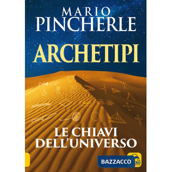 Archetipi. Le chiavi dell'universo
