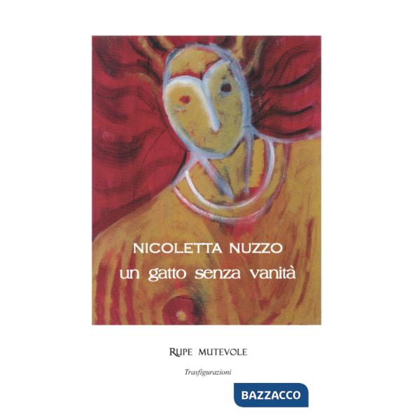 Gatto senza vanità. Nuova ediz. (Un)
