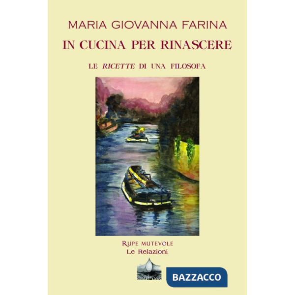 In cucina per rinascere. Le ricette di una filosofa