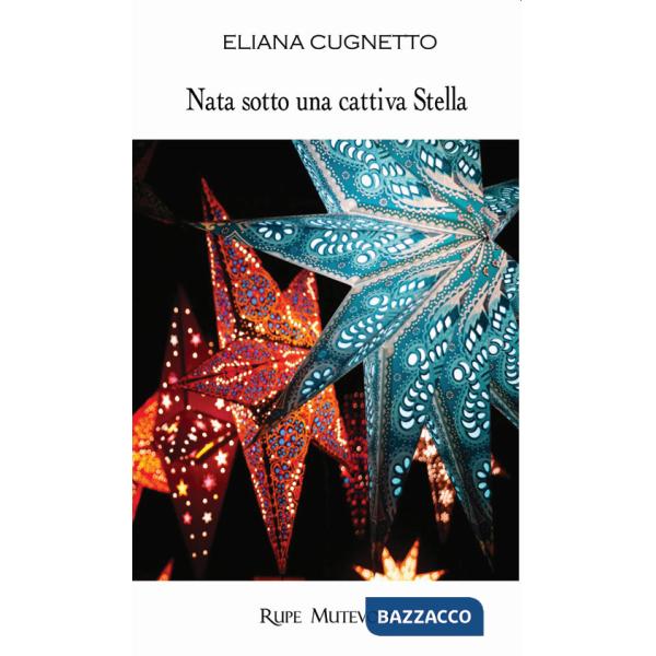 Nata sotto una cattiva stella