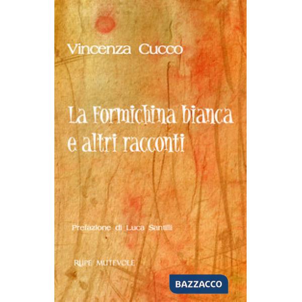 Formichina biancha e altri racconti (La)