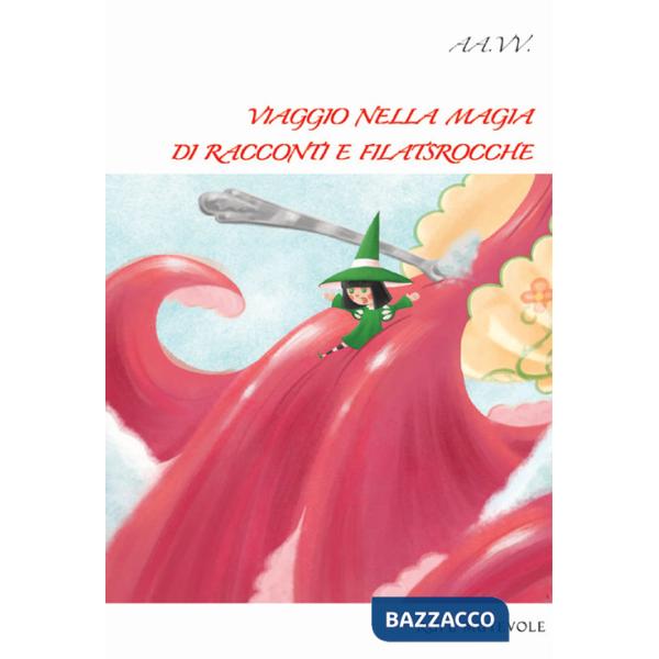 Viaggio nella magia di racconti e filastrocche