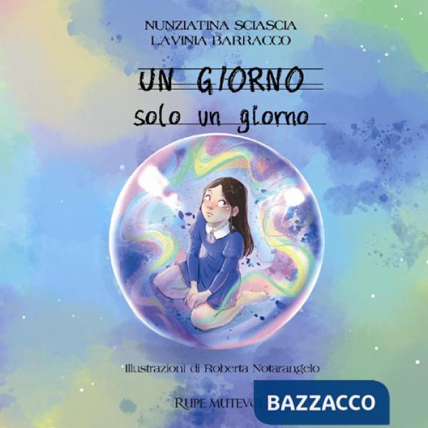 Giorno. Solo un giorno. Ediz. illustrata (Un)