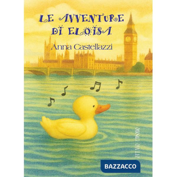 Avventure di Eloisa. Ottavo episodio. Ediz. illustrata (Le)