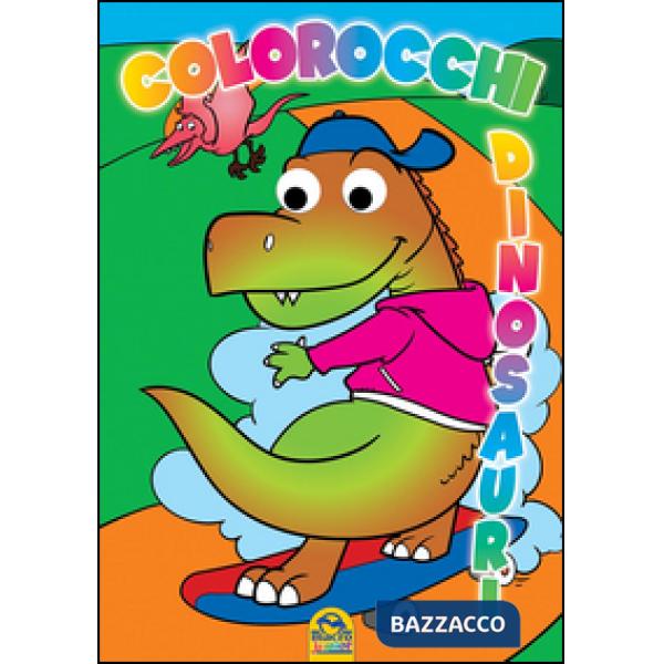 Colorocchi. Ediz. illustrata. Vol. 3: Dinosauri