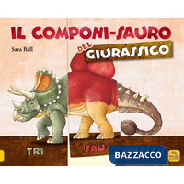 Componi-sauro del giurassico. Ediz. a colori (Il)