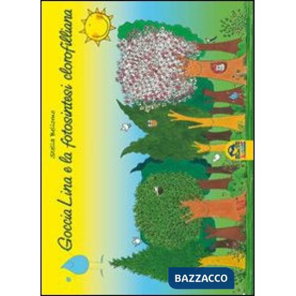 Goccia Lina e la fotosintesi clorofilliana