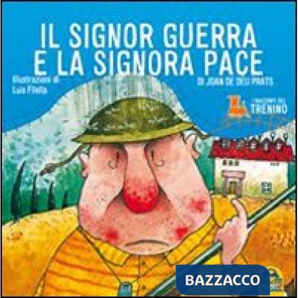Racconti del trenino. Il signor Guerra e la signora Pace (I)