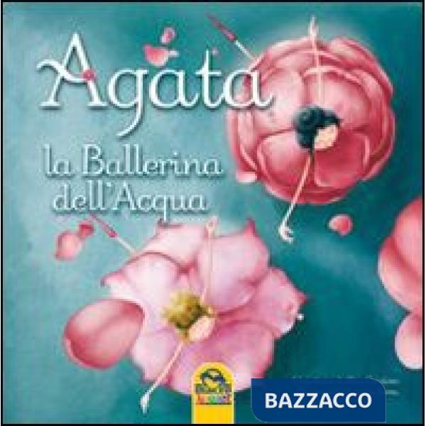 Agata e la ballerina dell'acqua
