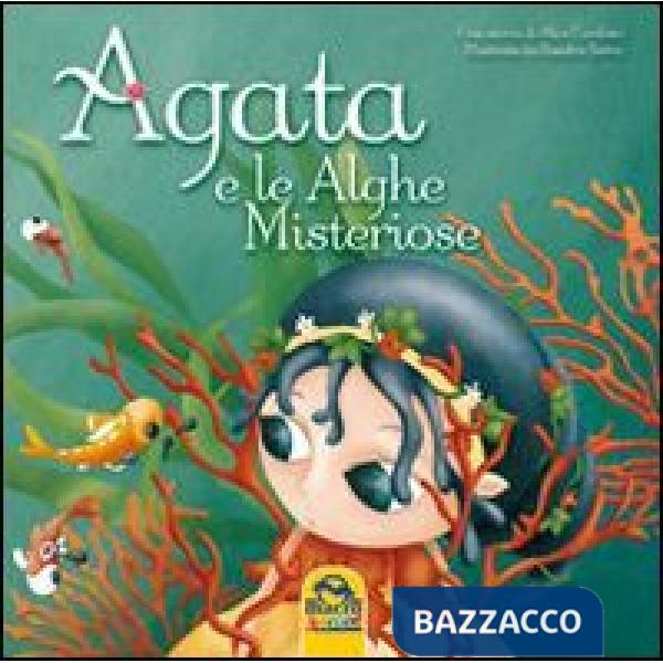 Agata e le alghe misteriose