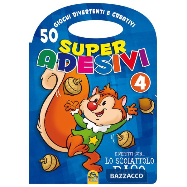 Divertiti con lo scoiattolo Paco. Super adesivi. Ediz. illustrata. Vol. 4
