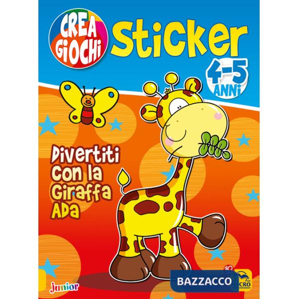 Divertiti con la giraffa Ada. Ricrea giochi. Con adesivi. Ediz. illustrata