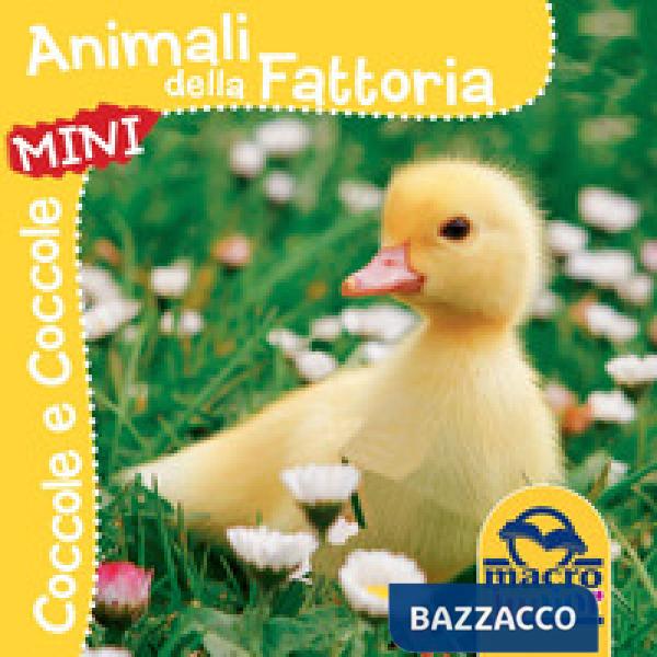 Animali della fattoria. Coccole e coccole mini. Ediz. illustrata