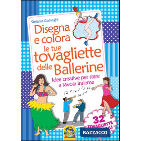 Disegna e colora le tue tovagliette delle ballerine