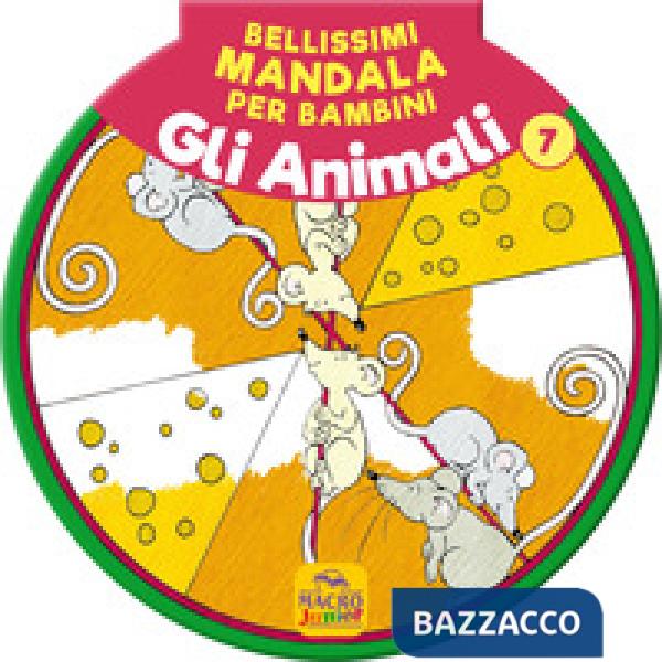 Bellissimi mandala per bambini. Vol. 7: Gli animali