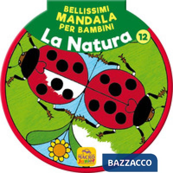 Bellissimi mandala per bambini. Vol. 12: La natura