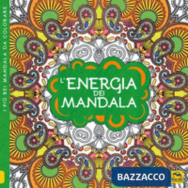 Energia dei mandala. I quaderni dell'Art Therapy. Disegni da colorare. Ediz. illustrata (L')