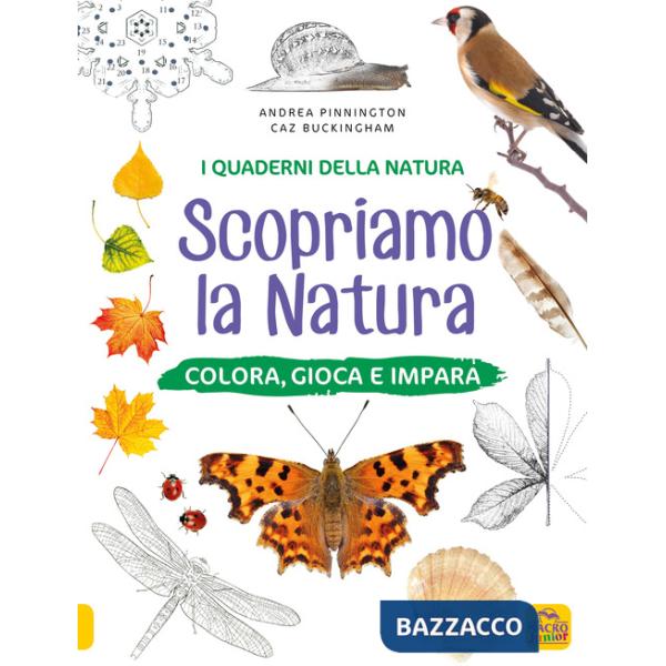 Scopriamo la natura. Colora, gioca e impara. Ediz. a colori
