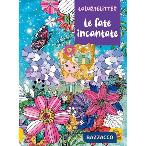 Fate incantate. Coloraglitter (Le)