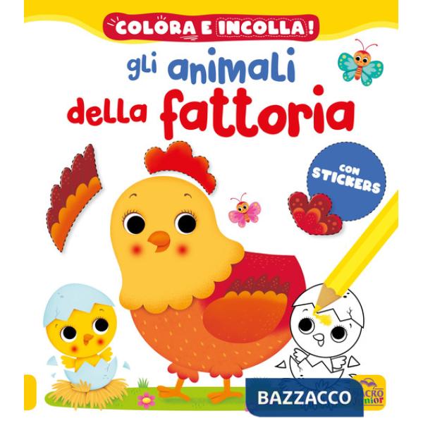 Animali della fattoria. Colora e incolla! Con adesivi. Ediz. a colori (Gli)