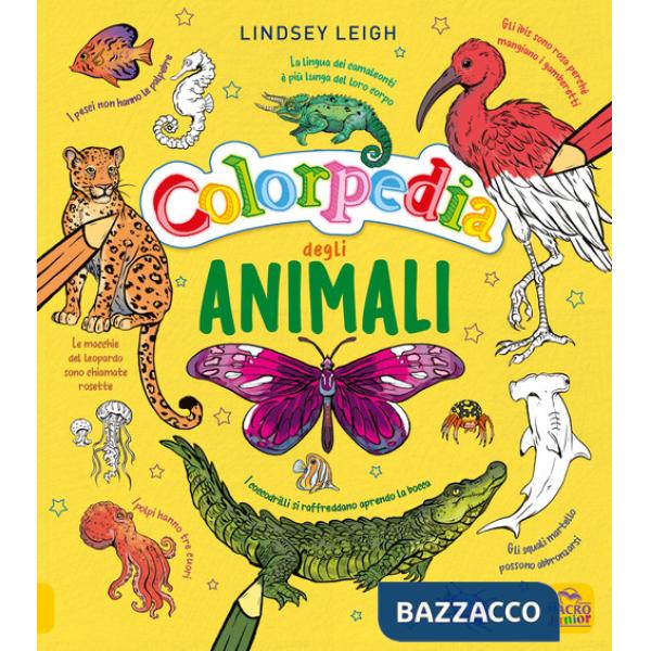 Colorpedia degli animali. Ediz. illustrata