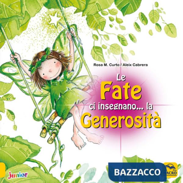 Fate ci insegnano... la generosità. Ediz. a colori (Le)
