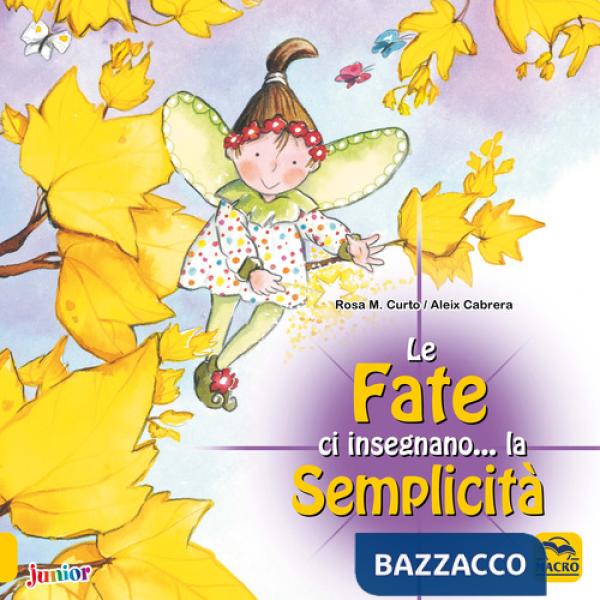 Fate ci insegnano... la semplicità. Ediz. a colori (Le)
