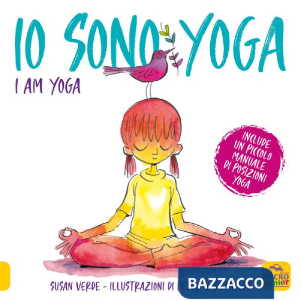 Io sono yoga. I am yoga. Ediz. a colori