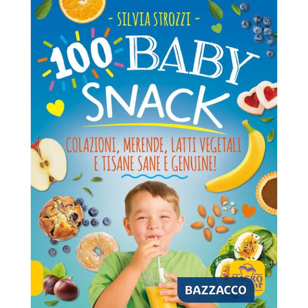 100 baby snack. A Jacopo. La ricchezza è nella tua mente