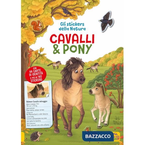 Cavalli e pony. Gli stickers della natura. Con Adesivi