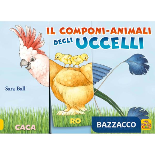 Componi-animali degli uccelli. Ediz. a colori (Il)