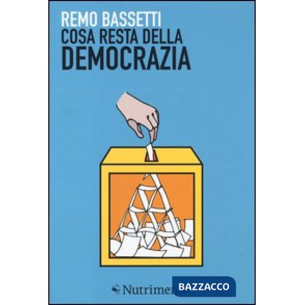 Cosa resta della democrazia