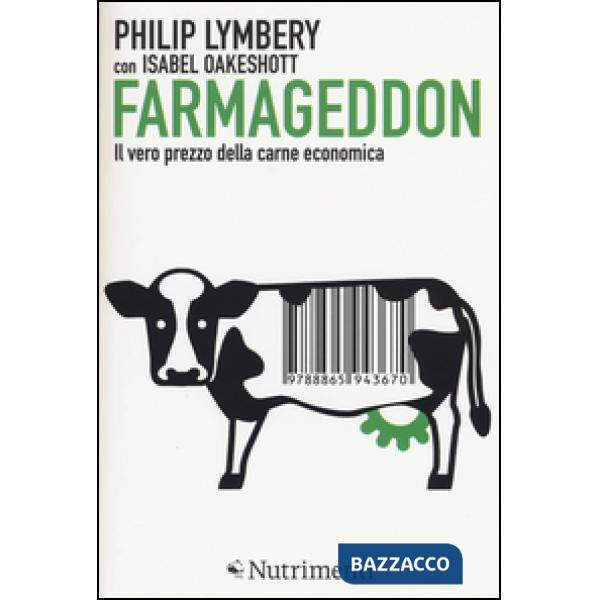 Farmageddon. Il vero prezzo della carne economica