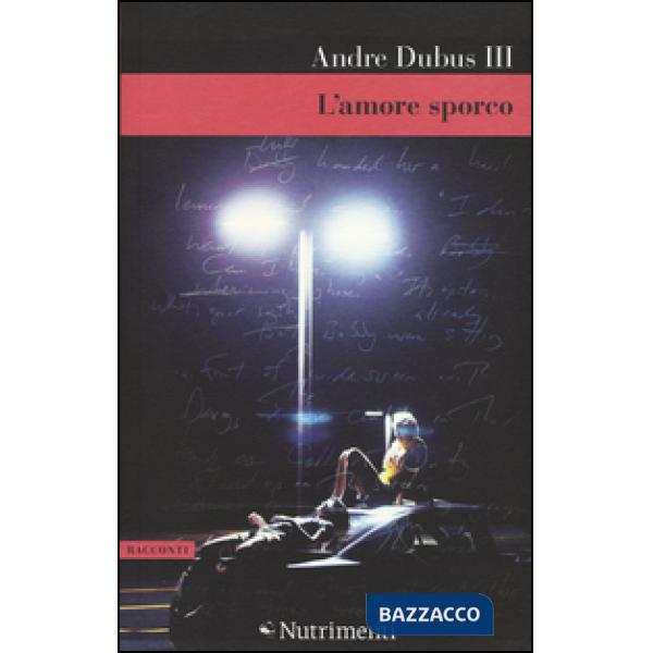 Amore sporco (L')
