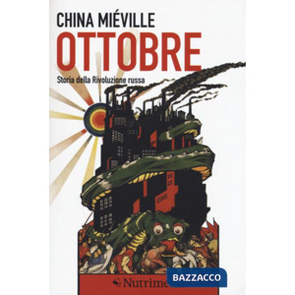 Ottobre. Storia della rivoluzione russa