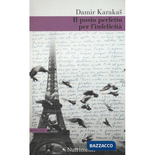 Posto perfetto per l'infelicità (Il)