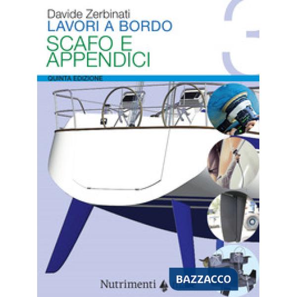 Lavori a bordo. Vol. 3: Scafo e appendici