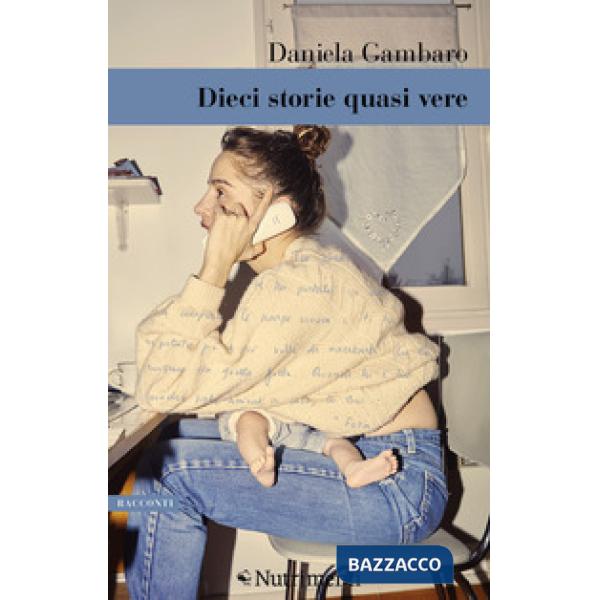 Dieci storie quasi vere