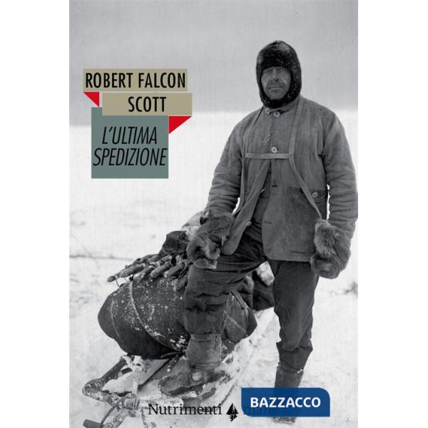 Ultima spedizione. Nuova ediz. (L')