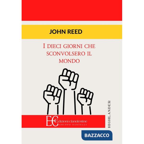 Dieci giorni che sconvolsero il mondo (I)