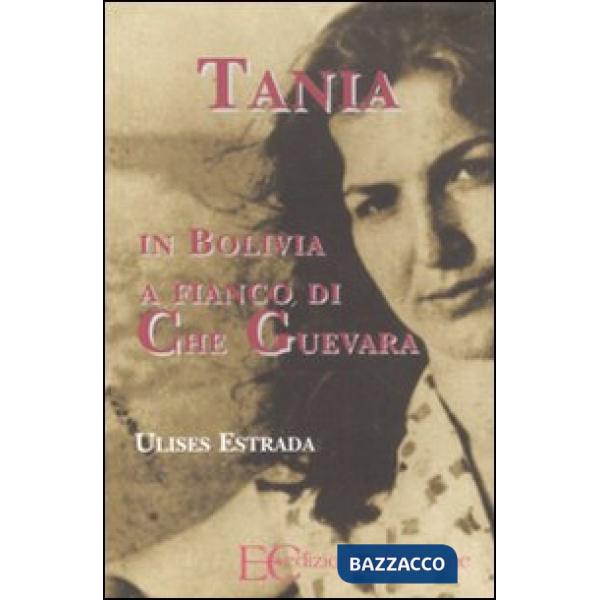 Tania in Bolivia a fianco di Che Guevara