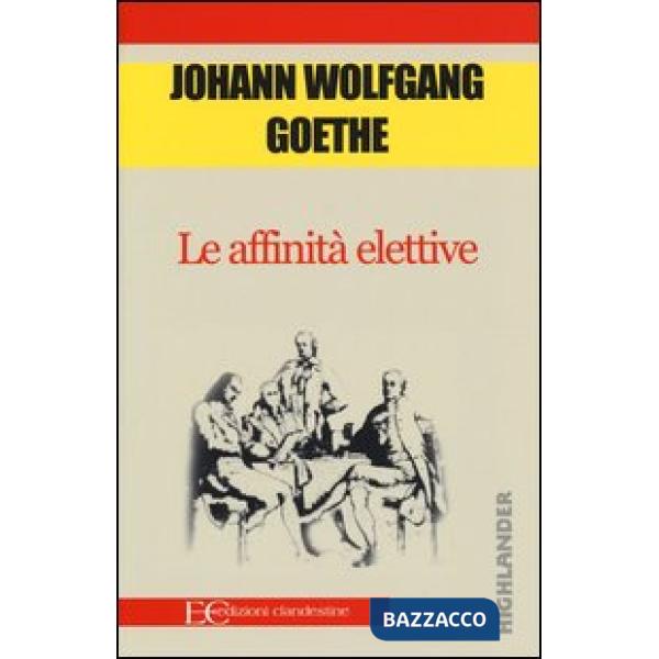 Affinità elettive (Le)