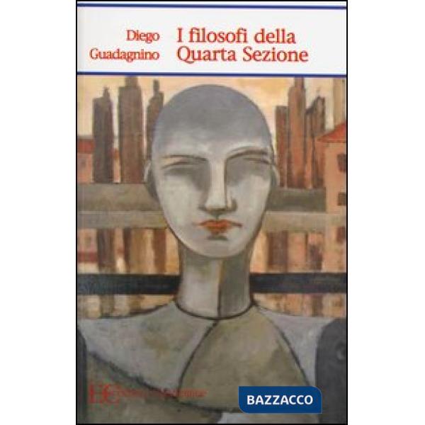 Filosofi della Quarta Sezione (I)