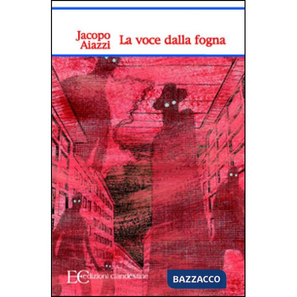 Voce della fogna (La)