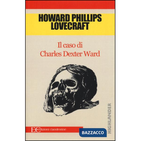 Caso di Charles Dexter Ward (Il)