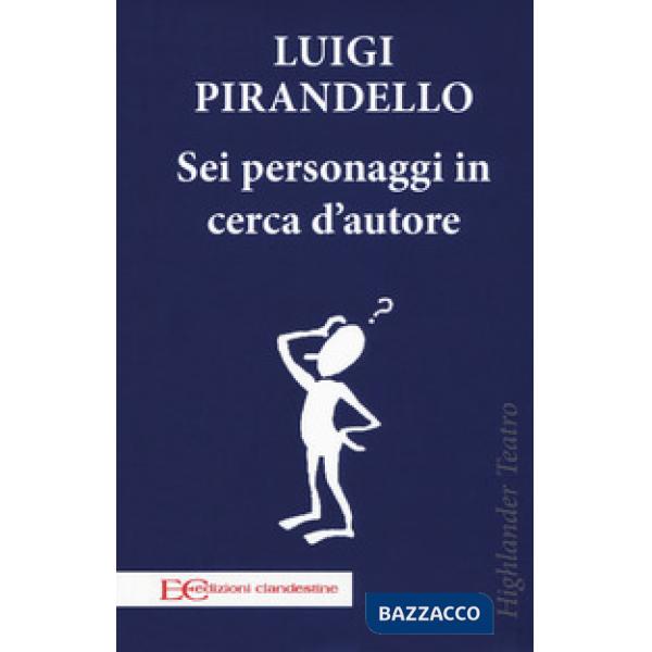 Sei personaggi in cerca d'autore