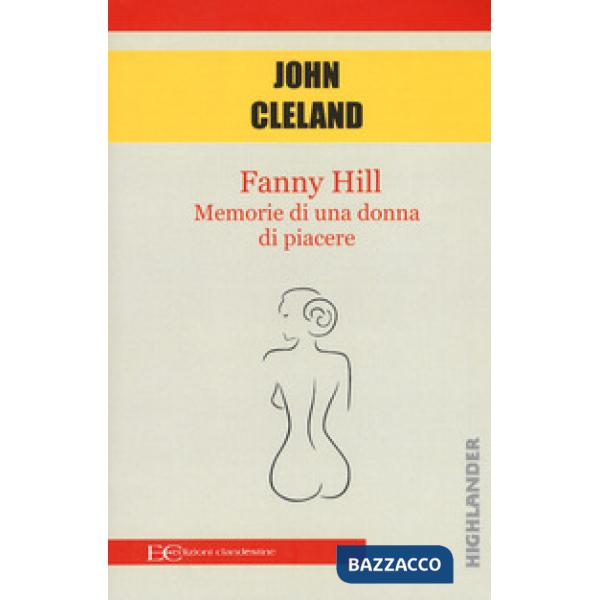 Fanny Hill. Memorie di una donna di piacere