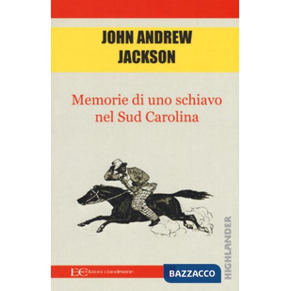 Memorie di uno schiavo nel Sud Carolina