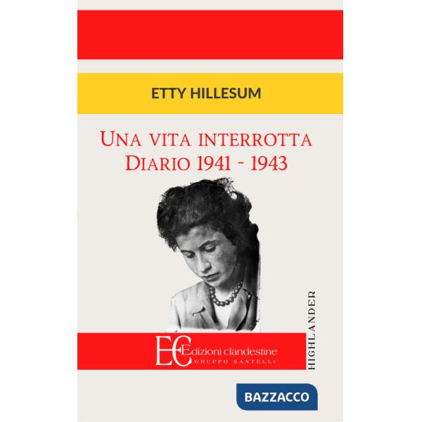 Vita interrotta. Diario 1941-1943 (Una)
