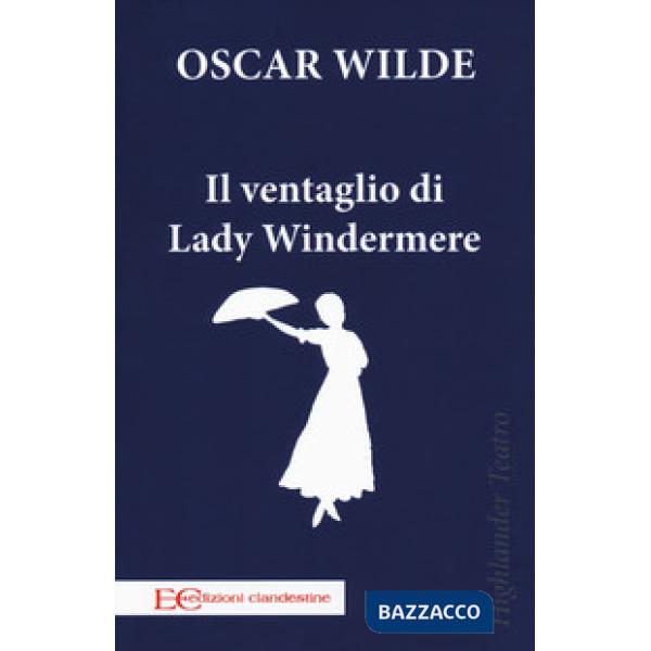Ventaglio di Lady Windermere (Il)